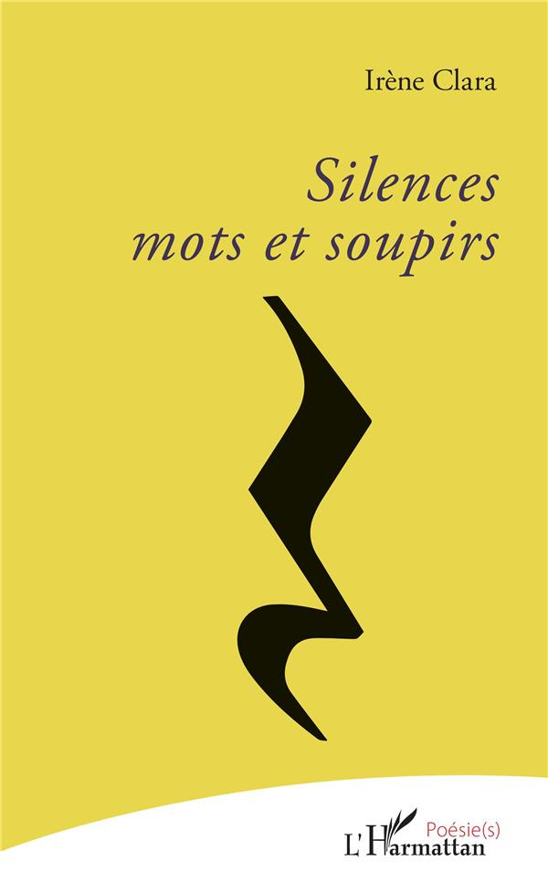 Silences mots et soupirs