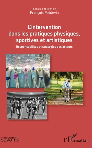 L'intervention dans les pratiques physiques, sportives et artistiques. Responsabilités et stratégies