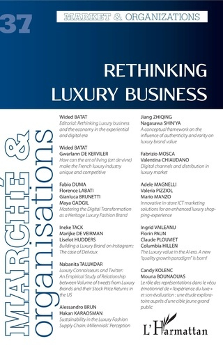 Marché et Organisations N° 37 : Rethinking Luxury Business. Textes en français et anglais