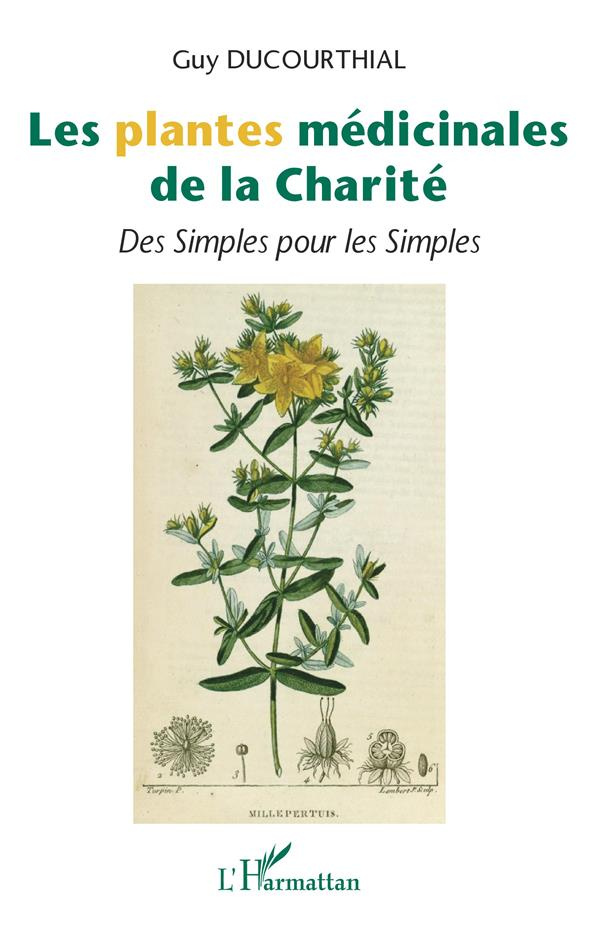 Les plantes médicinales de la Charité. Des Simples pour les Simples