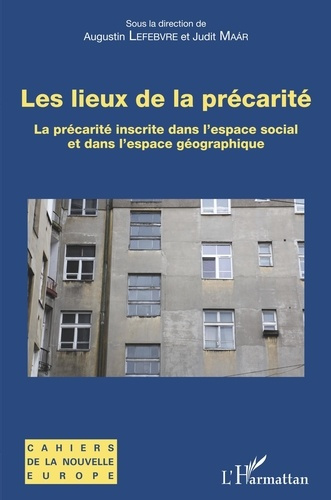 Les lieux de la précarité. La précarité inscrite dans l'espace social et dans l'espace géographique
