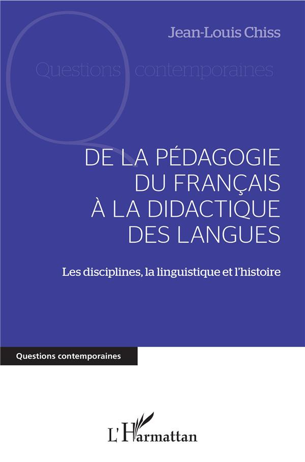 De la pédagogie du français à la dictature des langues. Les disciplines, la linguistique et l'histoi