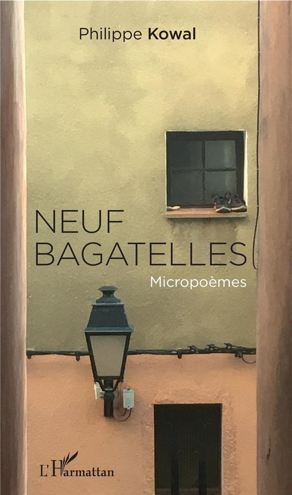 Neuf bagatelles. Micropoèmes