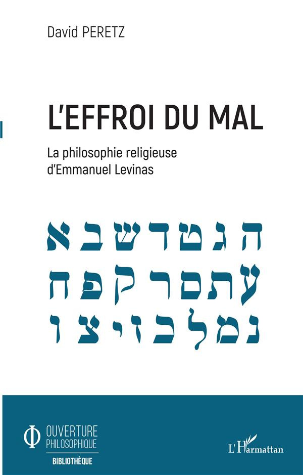 L'effroi du mal. La philosophie religieuse d'Emmanuel Levinas