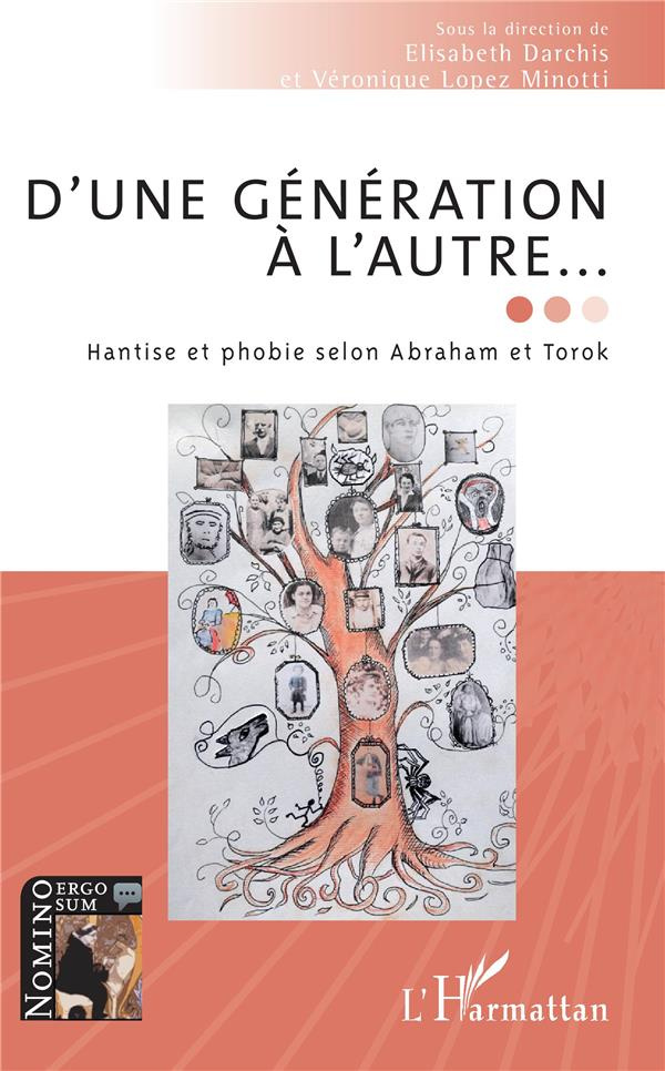 D'une génération à l'autre... Hantise et phobie selon Abraham et Torok