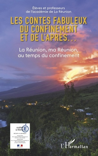 Les contes fabuleux du confinement et de l'après.... La Réunion, ma Réunion au temps du confinement
