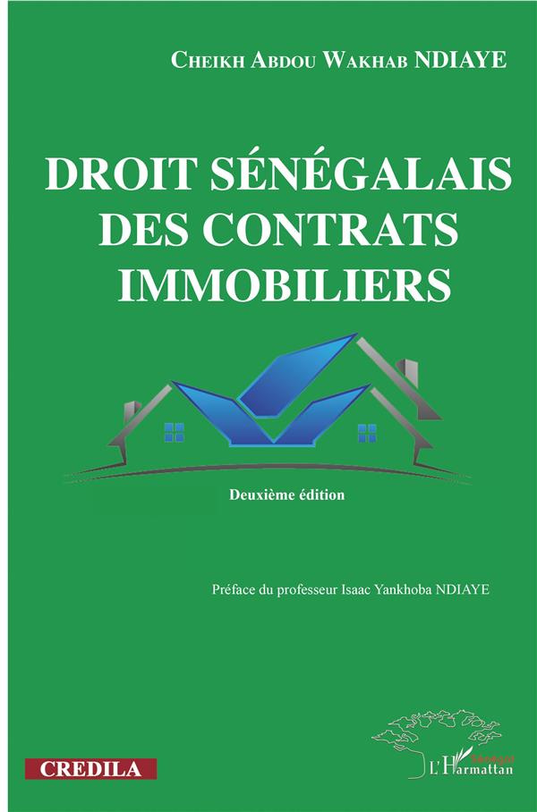 Droit sénégalais des contrats immobiliers. Deuxième édition, 2e édition