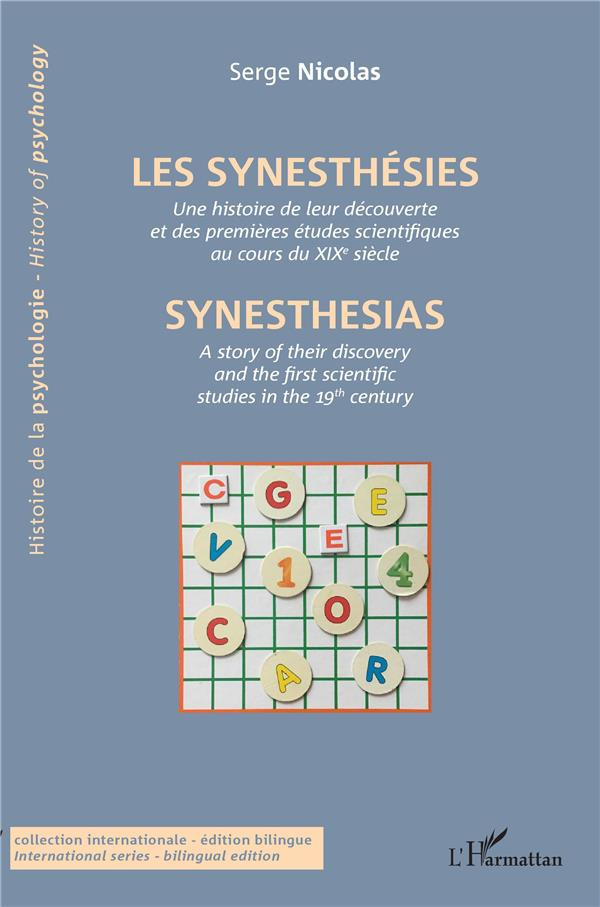 Les synesthésies. Une histoire de leur découverte et des premières études scientifiques au cours du