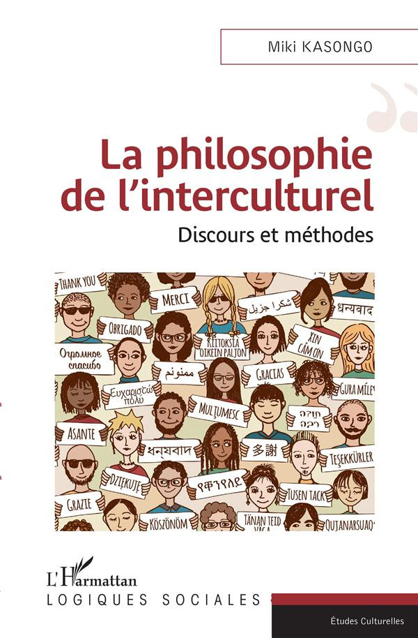 La philosophie de l'interculturel. Discours et méthodes