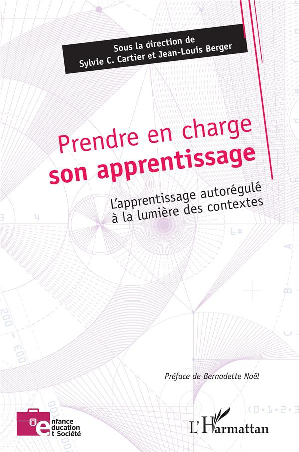 Prendre en charge son apprentissage. L'apprentissage autorégulé à la lumière des contextes