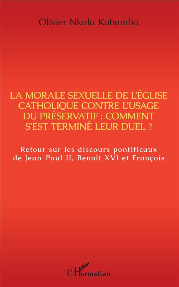 La morale sexuelle de l'Eglise catholique contre l'usage du préservatif : comment s'est terminé leur