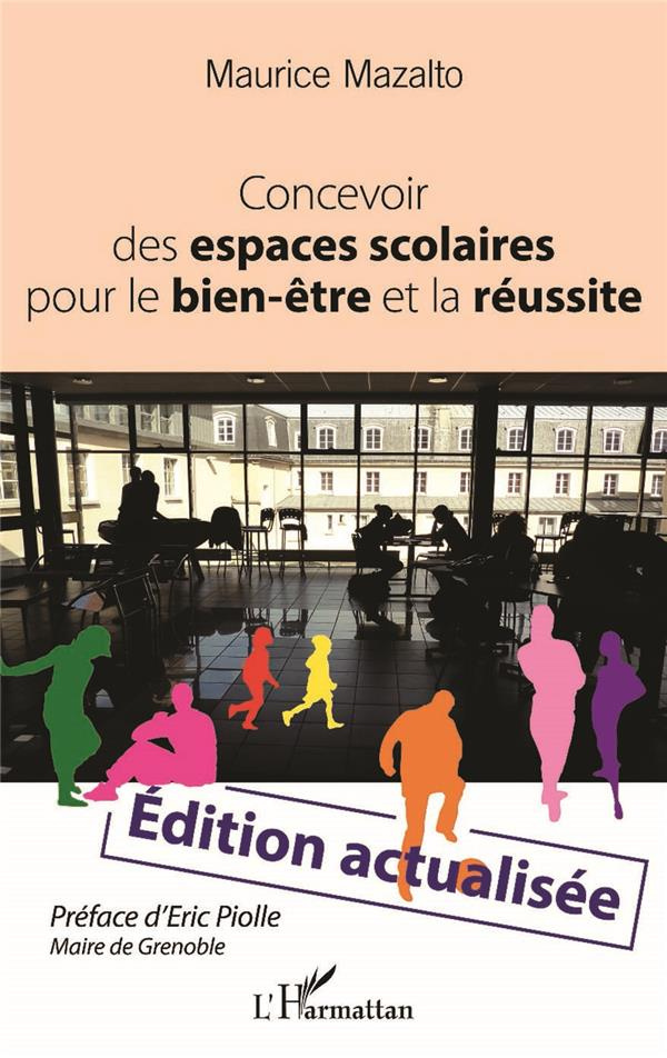 Concevoir des espaces scolaires pour le bien-être et la réussite