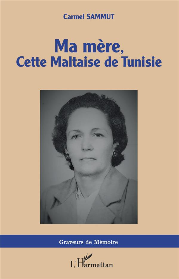 Ma mère, cette Maltaise de Tunisie