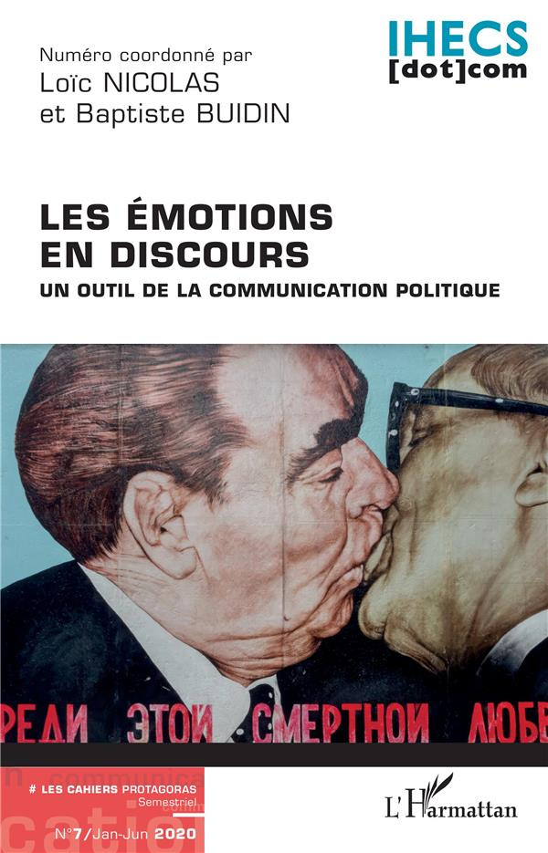 Les Cahiers Protagoras N° 7, janvier-juin 2020 : Les émotions en discours. Un outil de la communicat