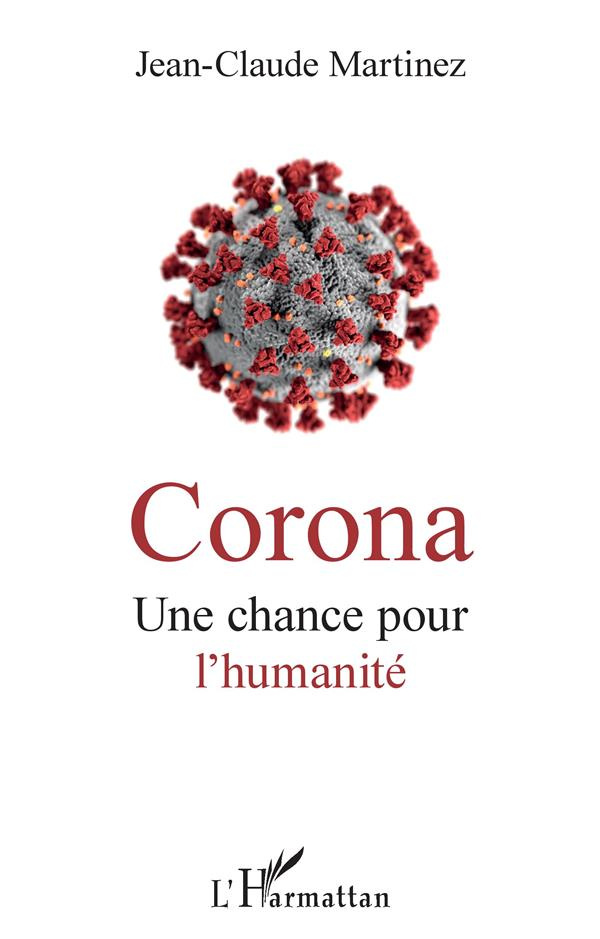 Corona. Une chance pour l'humanité