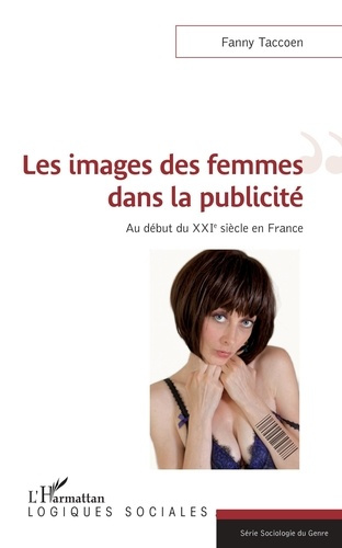 Les images des femmes dans la publicité. Au début du XXIe siècle en France