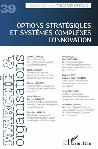 Marché et Organisations N° 39 : Options stratégiques et systèmes complexes d'innovation