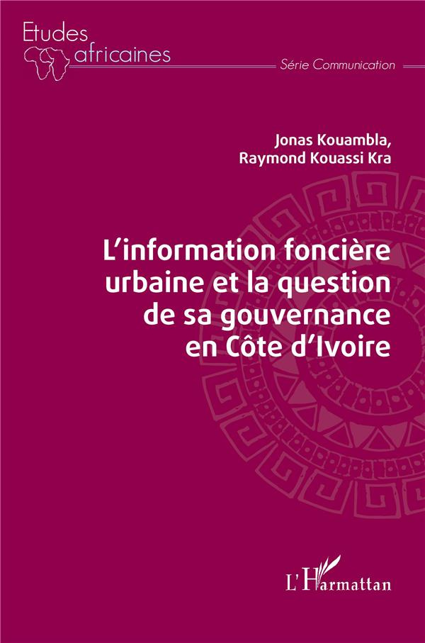 L'information foncière urbaine et la question de sa gouvernance en Côte d'Ivoire