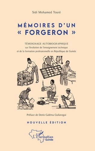 Mémoires d'un "forgeron". Témoignage autobiographique sur l'évolution de l'enseignement technique et