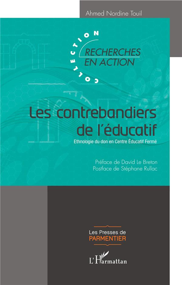 Les contrebandiers de l'éducatif. Ethnologie du don en Centre Educatif Fermé