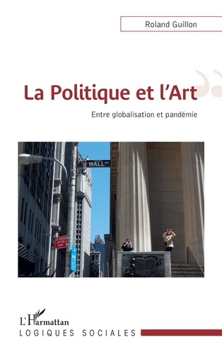 La politique et l'art. Entre globalisation et pandémie