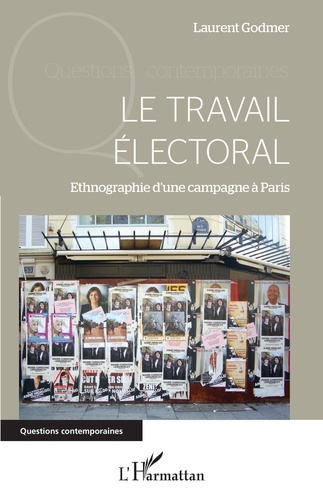 Le travail électoral. Ethnographie d'une campagne à Paris