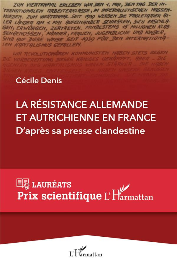 La Résistance allemande et autrichienne en France. D'après sa presse clandestine - L'histoire de tro