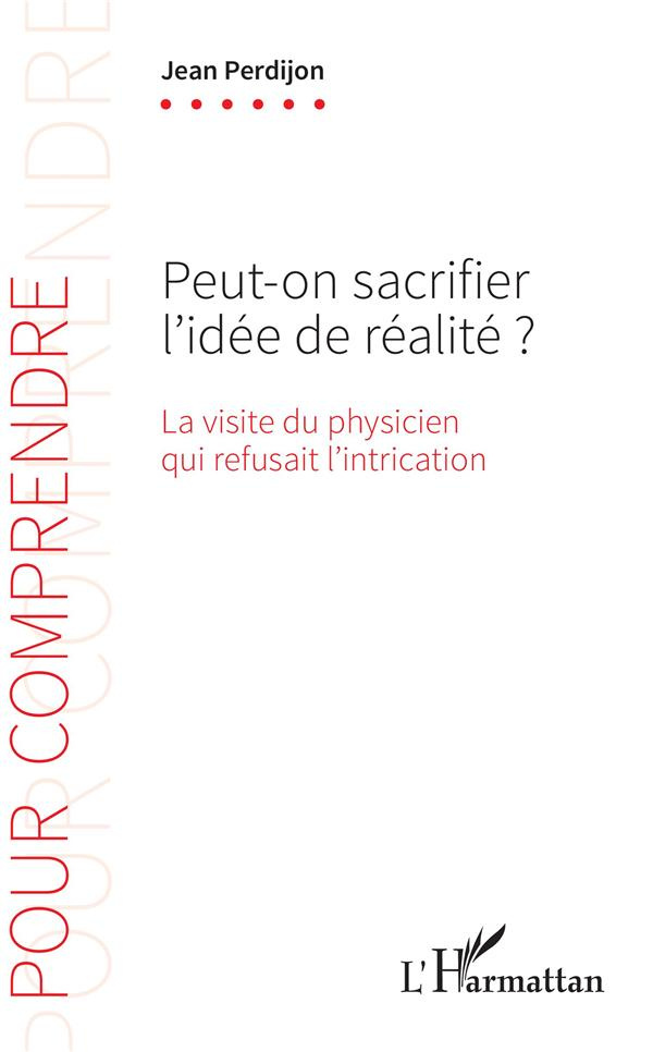 Peut-on sacrifier l'idée de réalité ? La visite du physicien qui refusait l'intrication