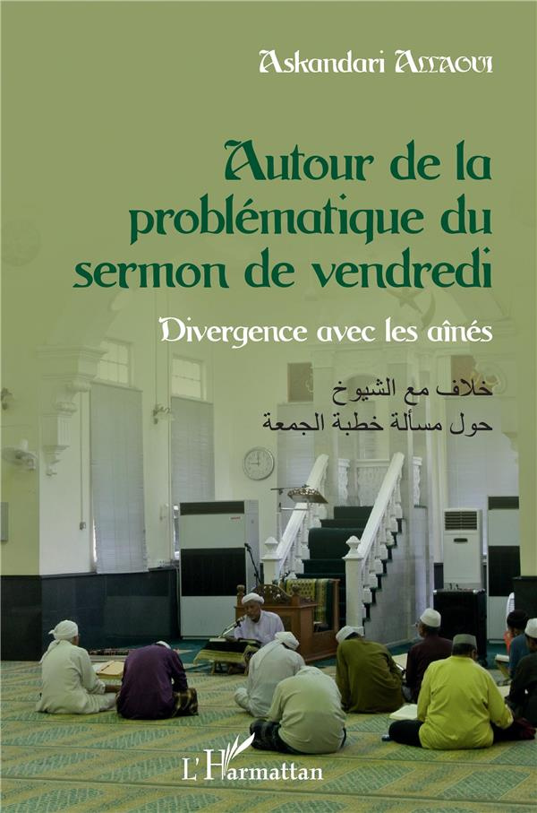 Autour de la problématique du sermon de vendredi. Divergence avec les aînés