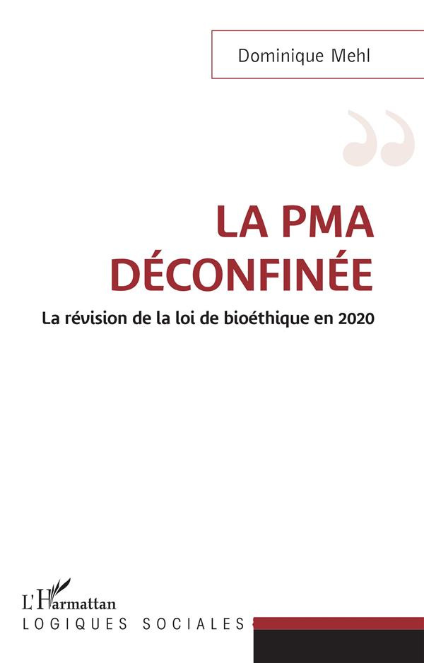 La PMA déconfinée. La révision de la loi de bioéthique en 2020