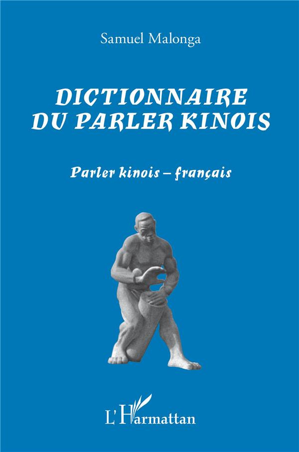 Dictionnaire du parler kinois. Parler kinois - français