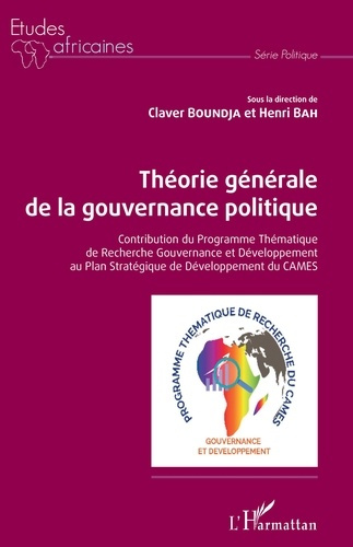 Théorie générale de la gouvernance politique. Contribution du Programme Thématique de Recherche Gouv