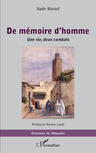 De mémoire d'homme. Une vie, deux combats