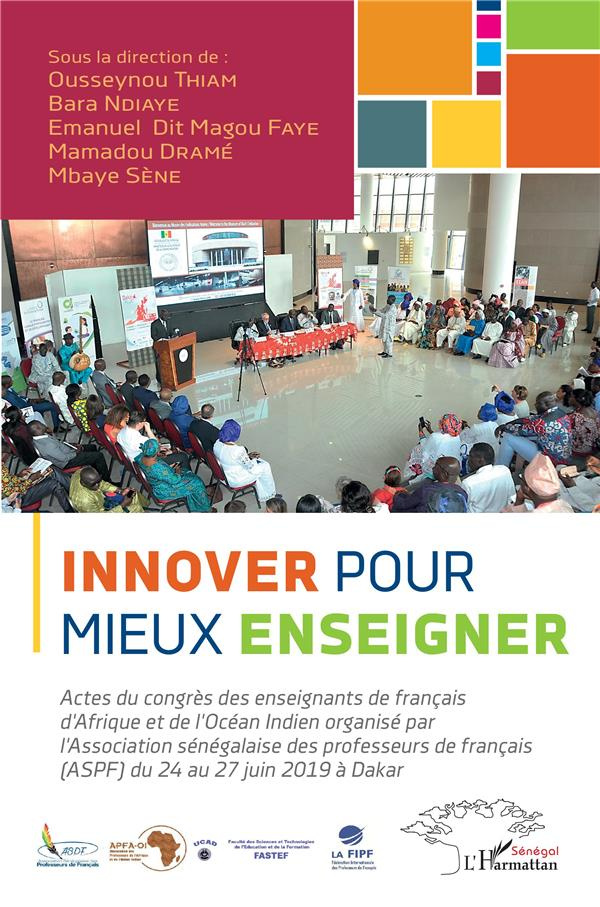 Innover pour mieux enseigner. Actes du congrès des enseignants de français d'Afrique et de l'Océan I