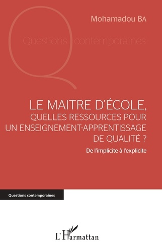 Le maître d'école, quelles ressources pour un enseignement-apprentissage de qualité ? De l'implicite