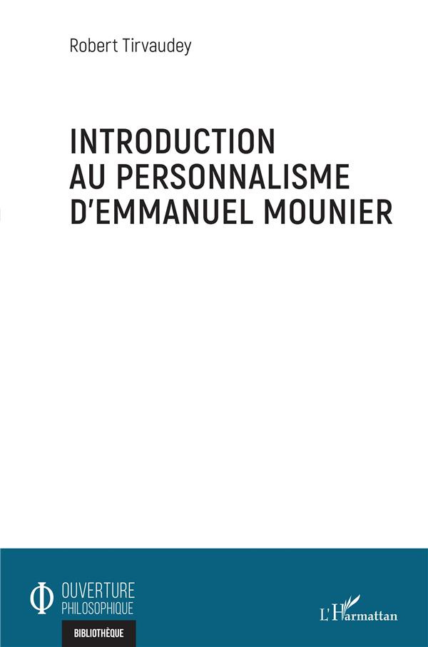 Introduction au personnalisme d'Emmanuel Mounier