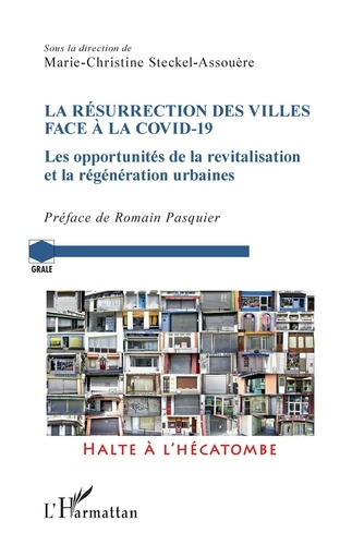 La résurrection des villes face à la Covid-19. Les opportunités de la revitalisation et la régénérat