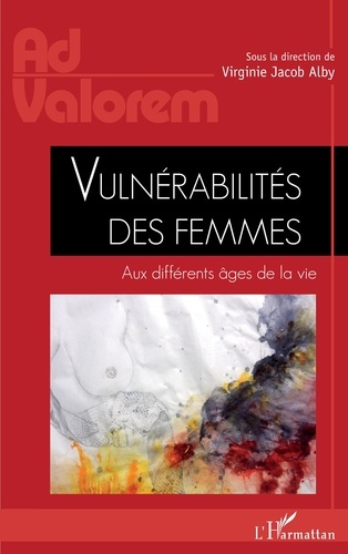 Vulnérabilités des femmes. Aux différents âges de la vie