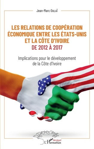 Les relations de coopération économique entre les Etats-Unis et la Côte d'Ivoire de 2012 à 2017. Imp
