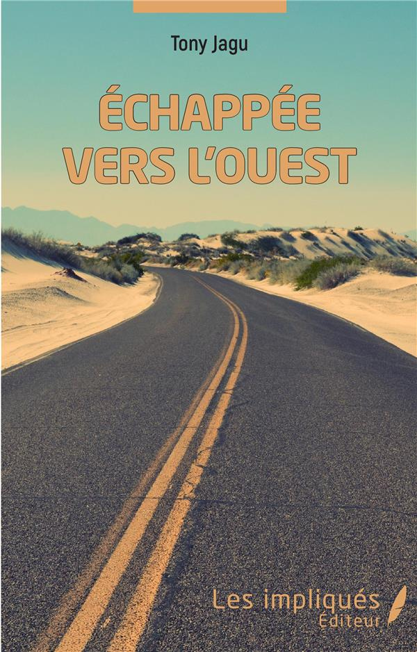 Echappée vers l'ouest