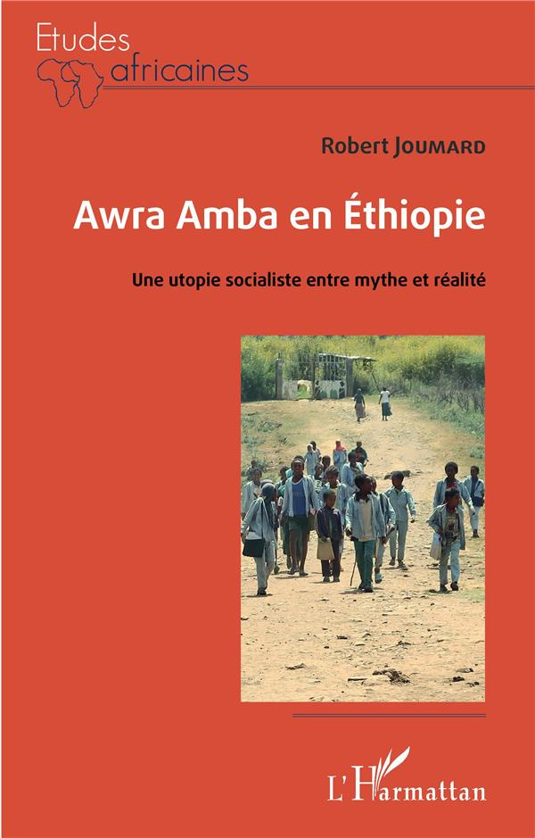Awra Amba en Ethiopie. Une utopie socialiste entre mythe et réalité