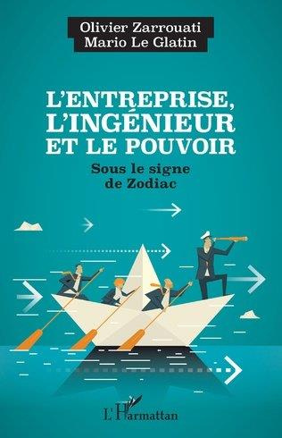 L'entreprise, l'ingénieur et le pouvoir. Sous le signe de Zodiac