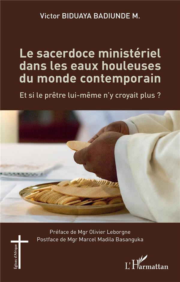 Le sacerdoce ministériel dans les eaux houleuses du monde contemporain. Et si le prêtre lui-même n'y