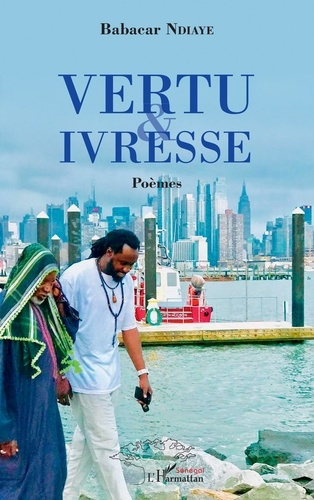 Vertu et ivresse. Poèmes