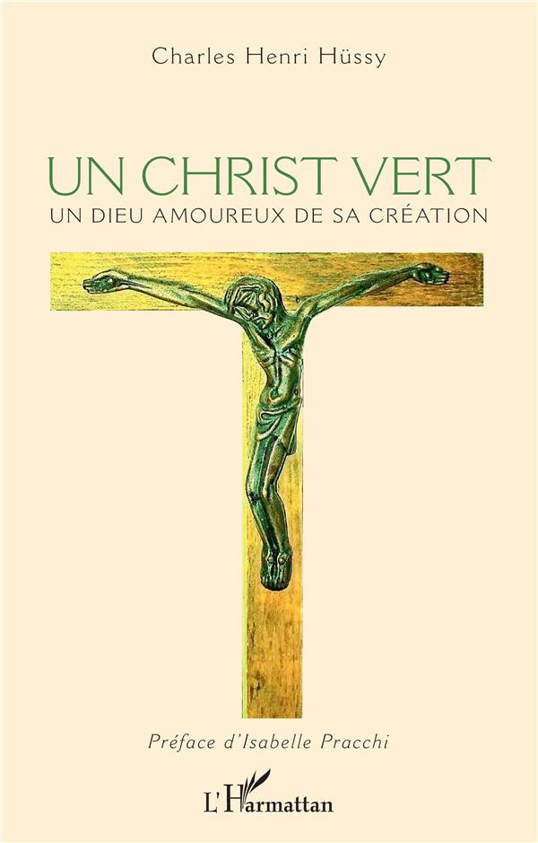 Un Christ vert. Un Dieu amoureux de sa Création