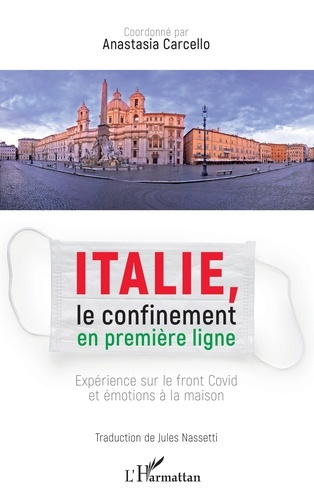 Italie, le confinement en première ligne. Expérience sur le front Covid et émotions à la maison