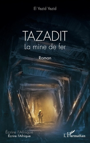 Tazadit. La mine de fer