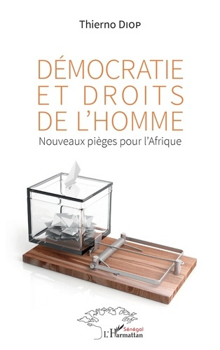 Démocratie et droits de l'homme. Nouveaux pièges pour l'Afrique