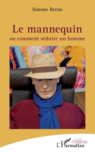 Le mannequin ou comment séduire un homme
