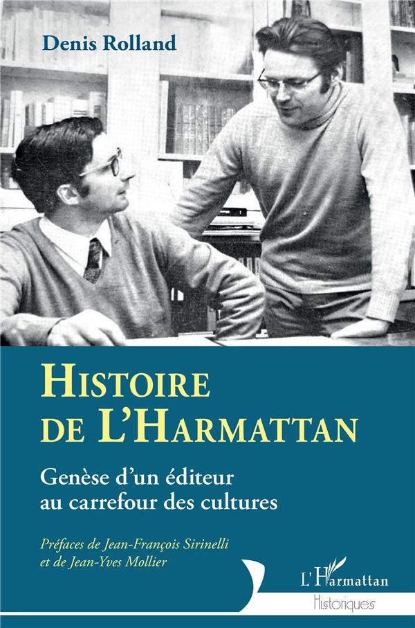 Histoire de L'Harmattan. Genèse d'un éditeur au carrefour des cultures (1939-1980)